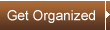 Get Organized
